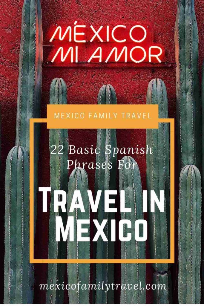 22 Easy Basic Spanish Phrases For Travel In Mexico | Mexico Family Travel

Pinterest pin for travel blog post outlining 22 Spanish phrases for families to learn before traveling to Mexico.

Image description: Green tall cactus plants in front of a red wall underneath a neon sign that says, "Mexico Mi Amor", with words overlaid