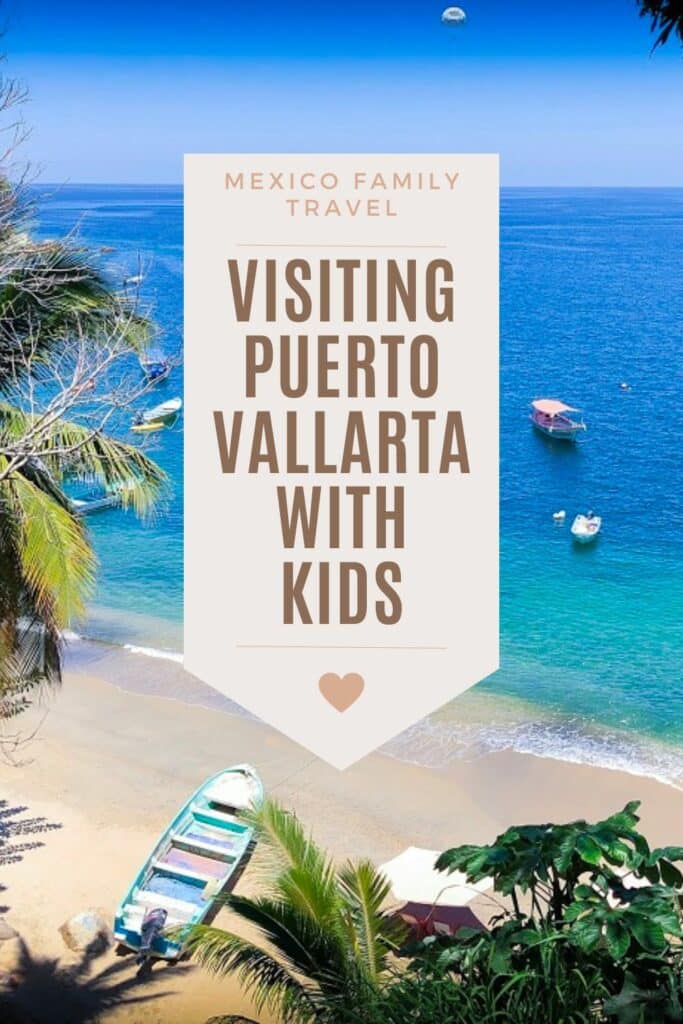 20 Amazing Things To Do In Puerto Vallarta With Kids | Mexico Family Travel | Pinterest image of a beach near Puerto Vallarta with boats in the water. Text overlay.